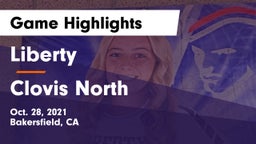 Liberty  vs Clovis North  Game Highlights - Oct. 28, 2021