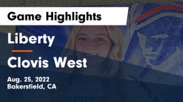 Liberty  vs Clovis West  Game Highlights - Aug. 25, 2022