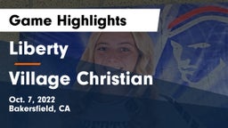 Liberty  vs Village Christian  Game Highlights - Oct. 7, 2022