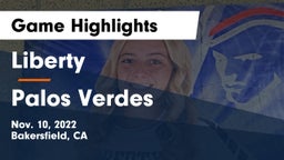 Liberty  vs Palos Verdes  Game Highlights - Nov. 10, 2022