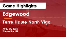Edgewood  vs Terre Haute North Vigo  Game Highlights - Aug. 31, 2023