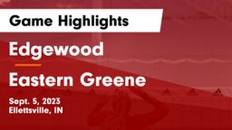 Edgewood  vs Eastern Greene  Game Highlights - Sept. 5, 2023