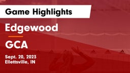 Edgewood  vs GCA Game Highlights - Sept. 20, 2023