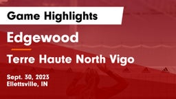 Edgewood  vs Terre Haute North Vigo  Game Highlights - Sept. 30, 2023