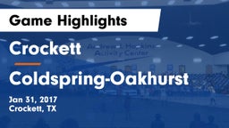 Crockett  vs Coldspring-Oakhurst  Game Highlights - Jan 31, 2017