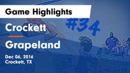 Crockett  vs Grapeland  Game Highlights - Dec 06, 2016