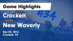 Crockett  vs New Waverly  Game Highlights - Dec 02, 2016