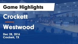 Crockett  vs Westwood  Game Highlights - Dec 28, 2016