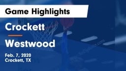 Crockett  vs Westwood  Game Highlights - Feb. 7, 2020