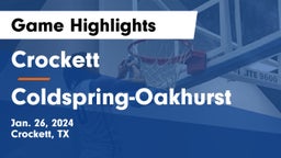 Crockett  vs Coldspring-Oakhurst  Game Highlights - Jan. 26, 2024