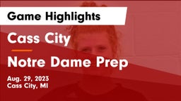 Cass City  vs Notre Dame Prep  Game Highlights - Aug. 29, 2023