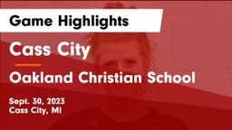 Cass City  vs Oakland Christian School Game Highlights - Sept. 30, 2023