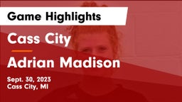 Cass City  vs Adrian Madison Game Highlights - Sept. 30, 2023