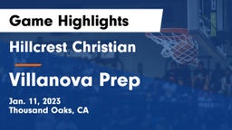 Hillcrest Christian   vs Villanova Prep Game Highlights - Jan. 11, 2023