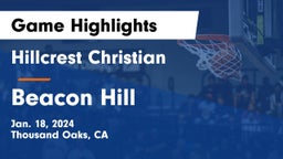Hillcrest Christian   vs Beacon Hill Game Highlights - Jan. 18, 2024