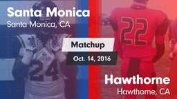 Matchup: Santa Monica High vs. Hawthorne  2016