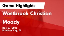 Westbrook Christian  vs Moody  Game Highlights - Dec. 27, 2022