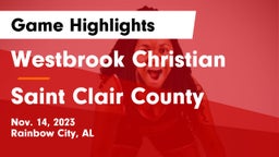 Westbrook Christian  vs Saint Clair County Game Highlights - Nov. 14, 2023