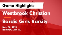 Westbrook Christian  vs Sardis Girls Varsity Game Highlights - Nov. 30, 2023