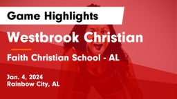 Westbrook Christian  vs Faith Christian School - AL Game Highlights - Jan. 4, 2024