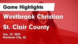 Westbrook Christian  vs St. Clair County  Game Highlights - Jan. 19, 2024