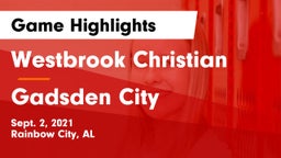 Westbrook Christian  vs Gadsden City  Game Highlights - Sept. 2, 2021