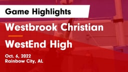 Westbrook Christian  vs WestEnd High Game Highlights - Oct. 6, 2022