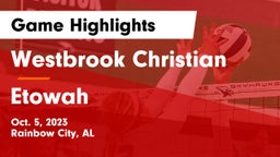 Westbrook Christian  vs Etowah  Game Highlights - Oct. 5, 2023