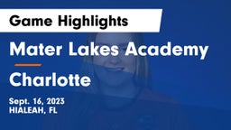 Mater Lakes Academy vs Charlotte  Game Highlights - Sept. 16, 2023