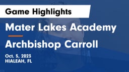 Mater Lakes Academy vs Archbishop Carroll Game Highlights - Oct. 5, 2023