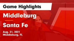 Middleburg  vs Santa Fe  Game Highlights - Aug. 31, 2021