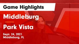 Middleburg  vs Park Vista Game Highlights - Sept. 24, 2021