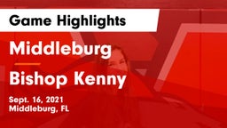 Middleburg  vs Bishop Kenny Game Highlights - Sept. 16, 2021