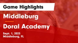 Middleburg  vs Doral Academy  Game Highlights - Sept. 1, 2023