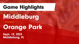Middleburg  vs Orange Park  Game Highlights - Sept. 12, 2023
