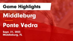 Middleburg  vs Ponte Vedra Game Highlights - Sept. 21, 2023