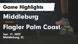 Middleburg  vs Flagler Palm Coast  Game Highlights - Jan. 17, 2023