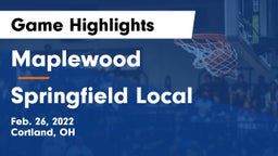 Maplewood  vs Springfield Local  Game Highlights - Feb. 26, 2022