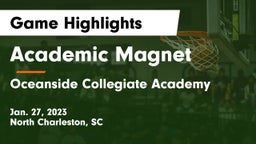 Academic Magnet  vs Oceanside Collegiate Academy Game Highlights - Jan. 27, 2023