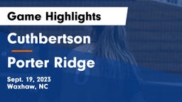 Cuthbertson  vs Porter Ridge  Game Highlights - Sept. 19, 2023