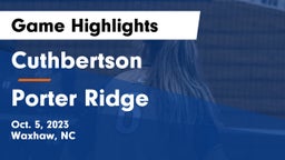 Cuthbertson  vs Porter Ridge  Game Highlights - Oct. 5, 2023