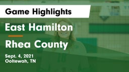 East Hamilton  vs Rhea County  Game Highlights - Sept. 4, 2021