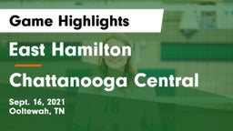 East Hamilton  vs Chattanooga Central Game Highlights - Sept. 16, 2021