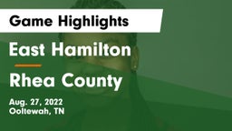 East Hamilton  vs Rhea County  Game Highlights - Aug. 27, 2022