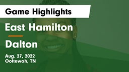 East Hamilton  vs Dalton  Game Highlights - Aug. 27, 2022