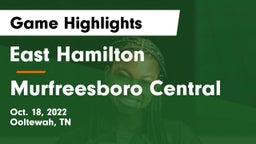 East Hamilton  vs Murfreesboro Central Game Highlights - Oct. 18, 2022