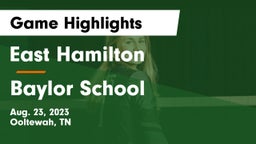 East Hamilton  vs Baylor School Game Highlights - Aug. 23, 2023