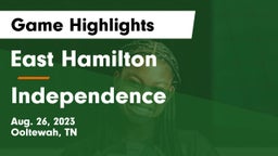 East Hamilton  vs Independence  Game Highlights - Aug. 26, 2023