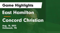East Hamilton  vs Concord Christian  Game Highlights - Aug. 18, 2023