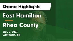 East Hamilton  vs Rhea County  Game Highlights - Oct. 9, 2023